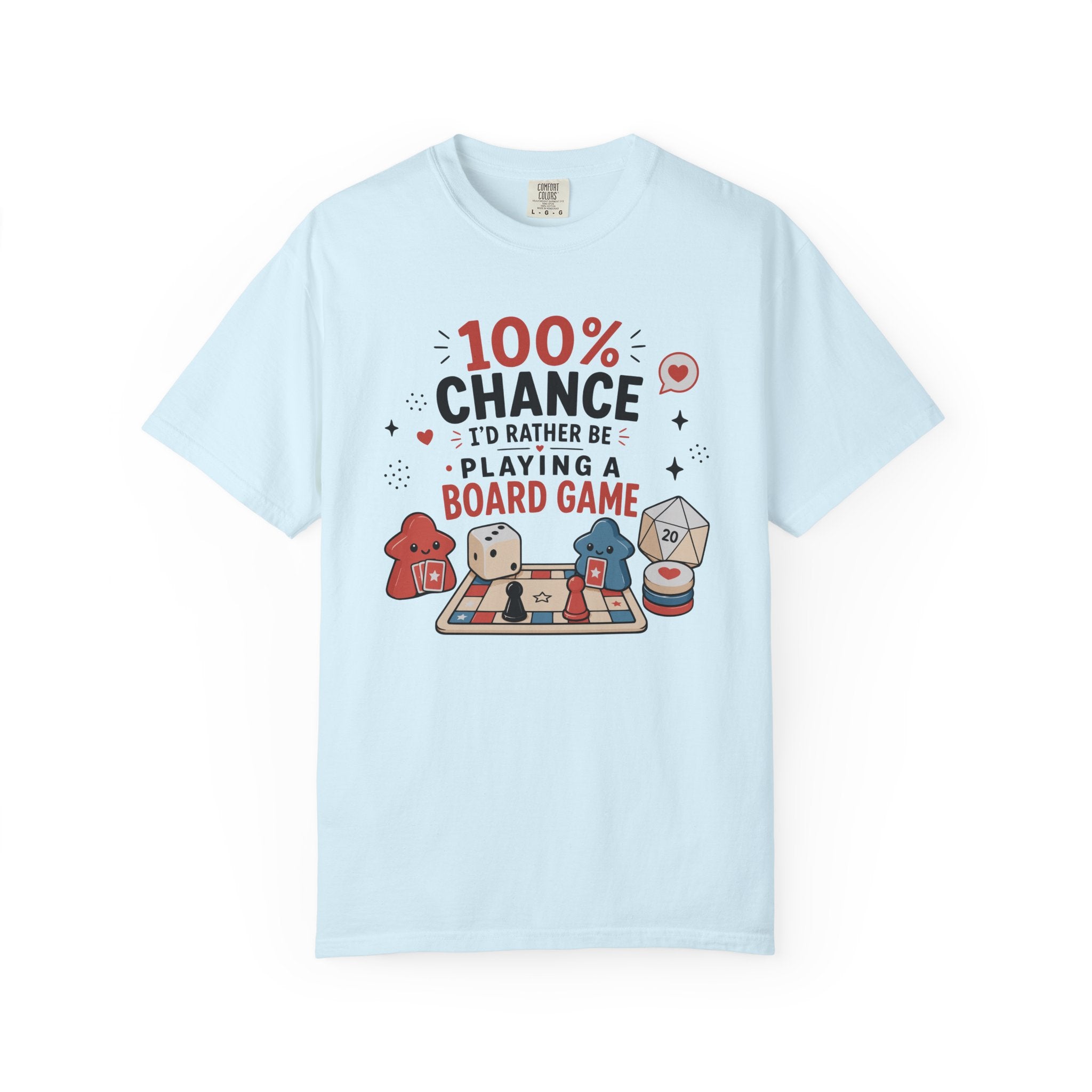 100 Percent Chance I’d Rather be Playing a Board Game T-shirt