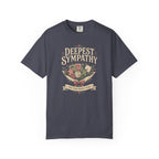 Deepest Sympathy for Your Perfect Plan T-shirt