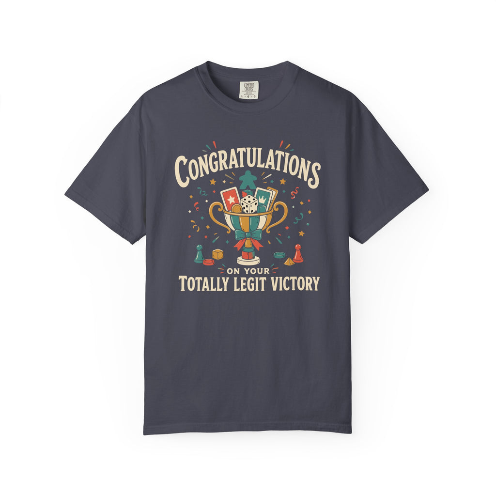 Congratulations on Your Totally Legit Victory T-shirt