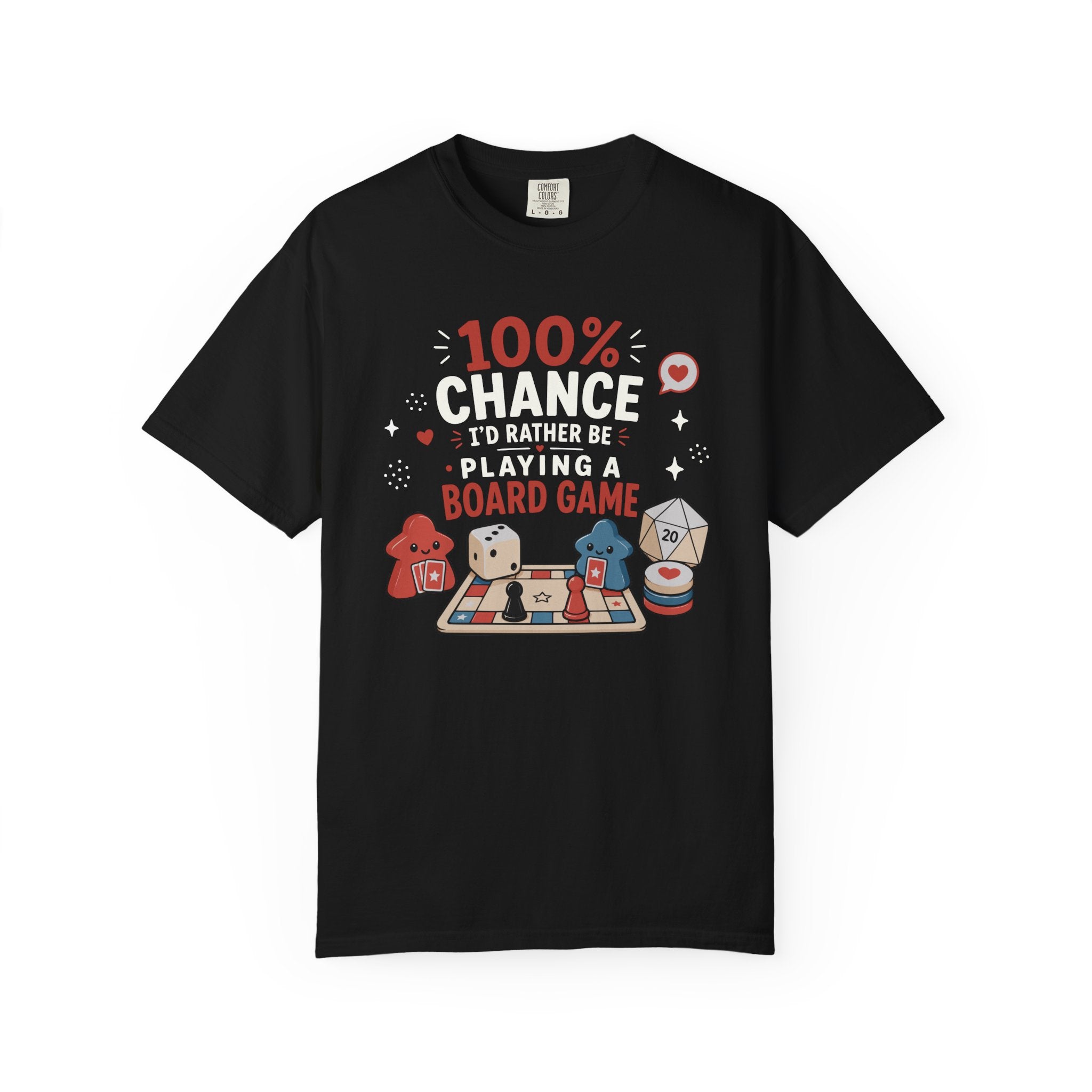 100 Percent Chance I’d Rather be Playing a Board Game T-shirt