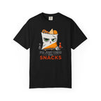 Here for the Snacks T-shirt