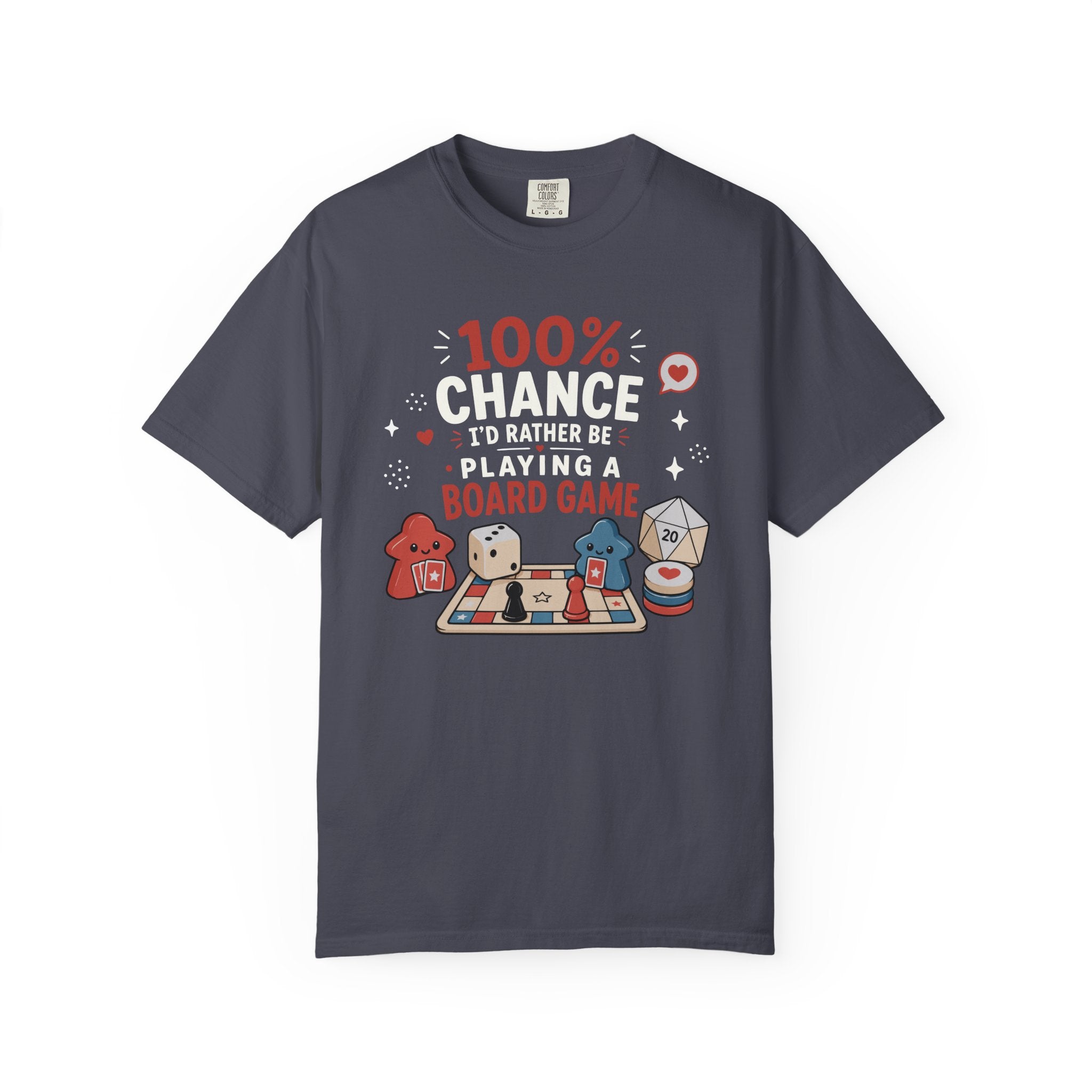 100 Percent Chance I’d Rather be Playing a Board Game T-shirt