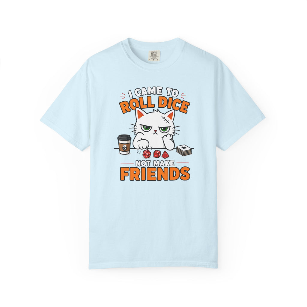 Came to Roll Dice T-shirt