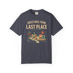 Greetings from Last Place T-shirt