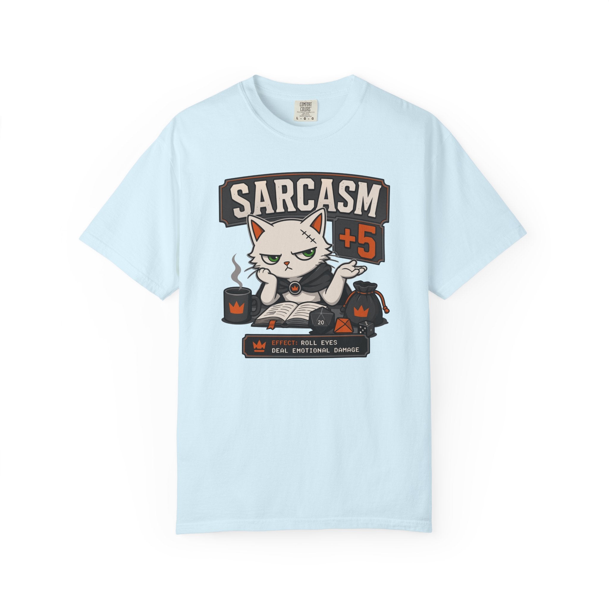 Sarcasm +5 (Felix) T-shirt