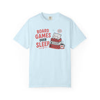 Board Games Over Sleep (Cute) T-shirt