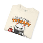 Don’t Need Therapy Cat T-shirt