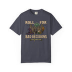 Rolling Bad Decisions T-shirt