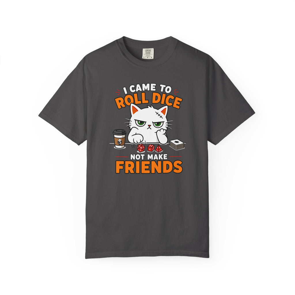Came to Roll Dice T-shirt