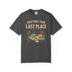Greetings from Last Place T-shirt