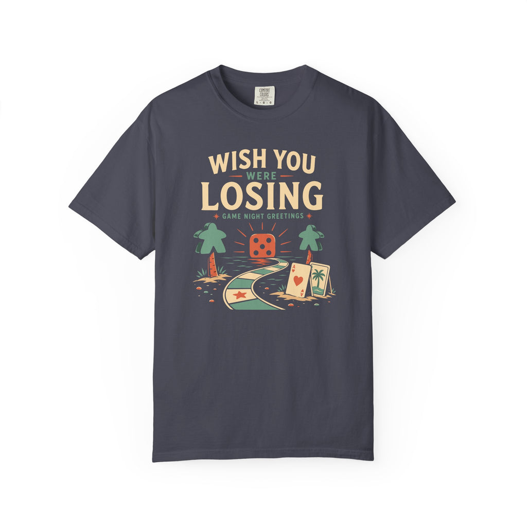 Wish You Were Losing T-shirt