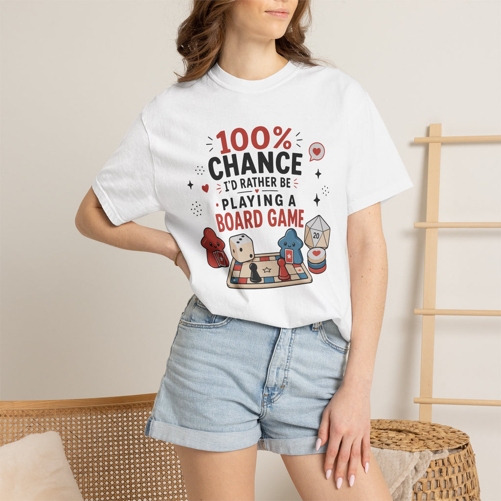 100 Percent Chance I’d Rather be Playing a Board Game T-shirt