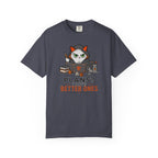 Plans? I’m have Better Ones (Felix)  T-shirt