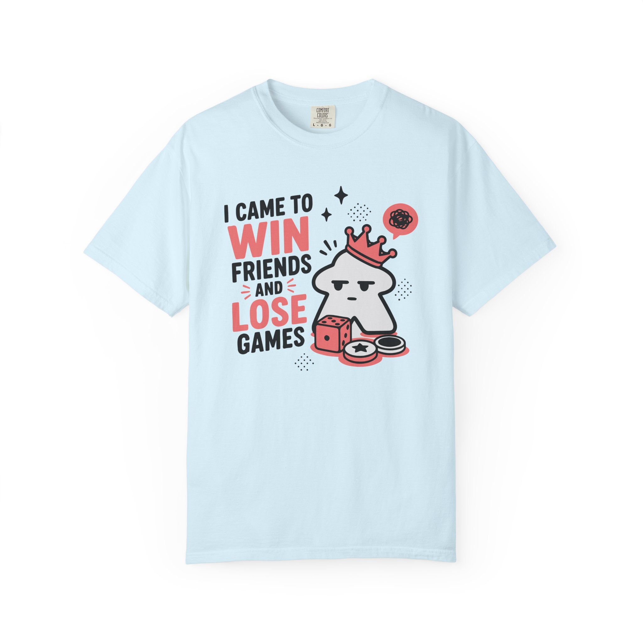 I Came to Win Friends and Lose Games (Cute) T-shirt