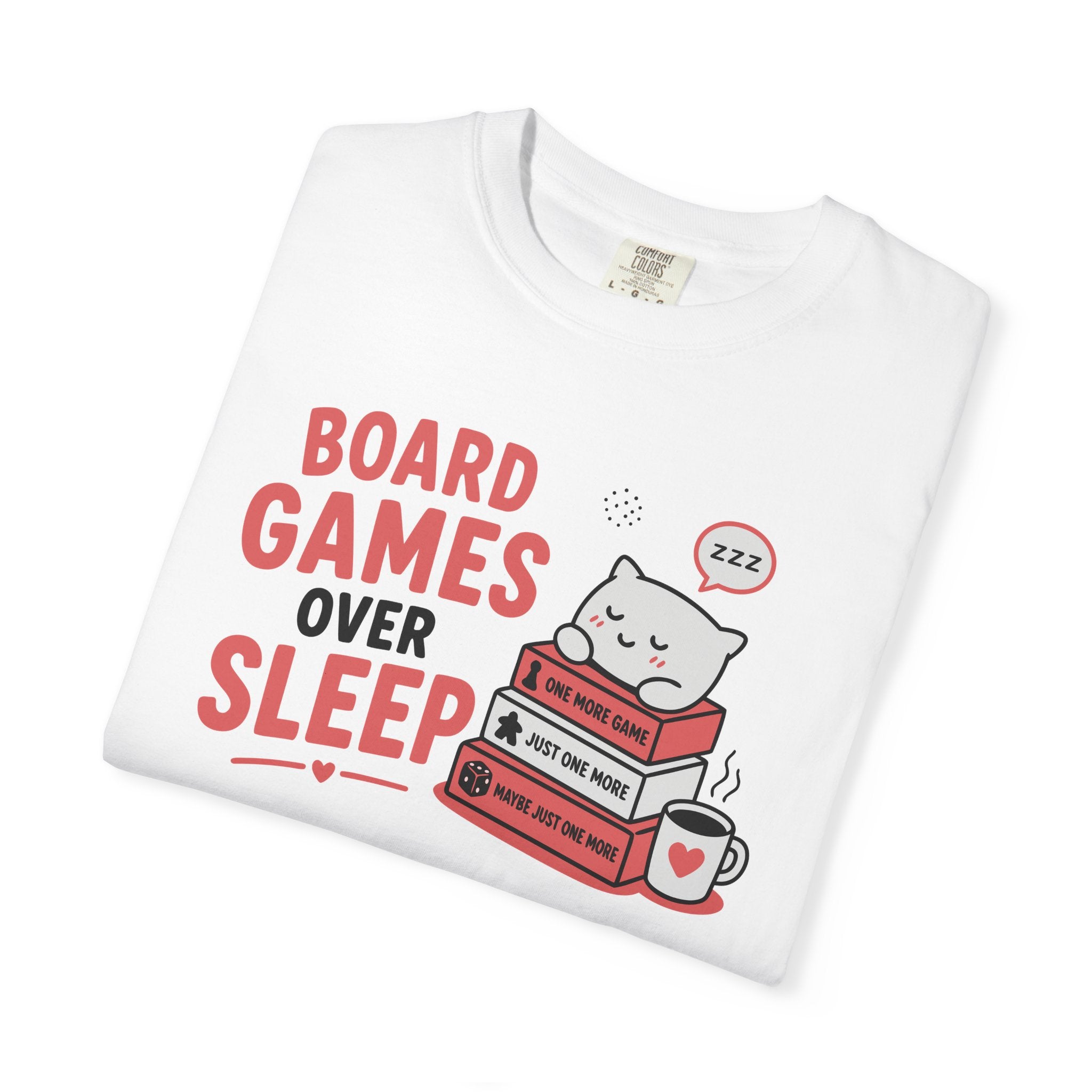 Board Games Over Sleep (Cute) T-shirt