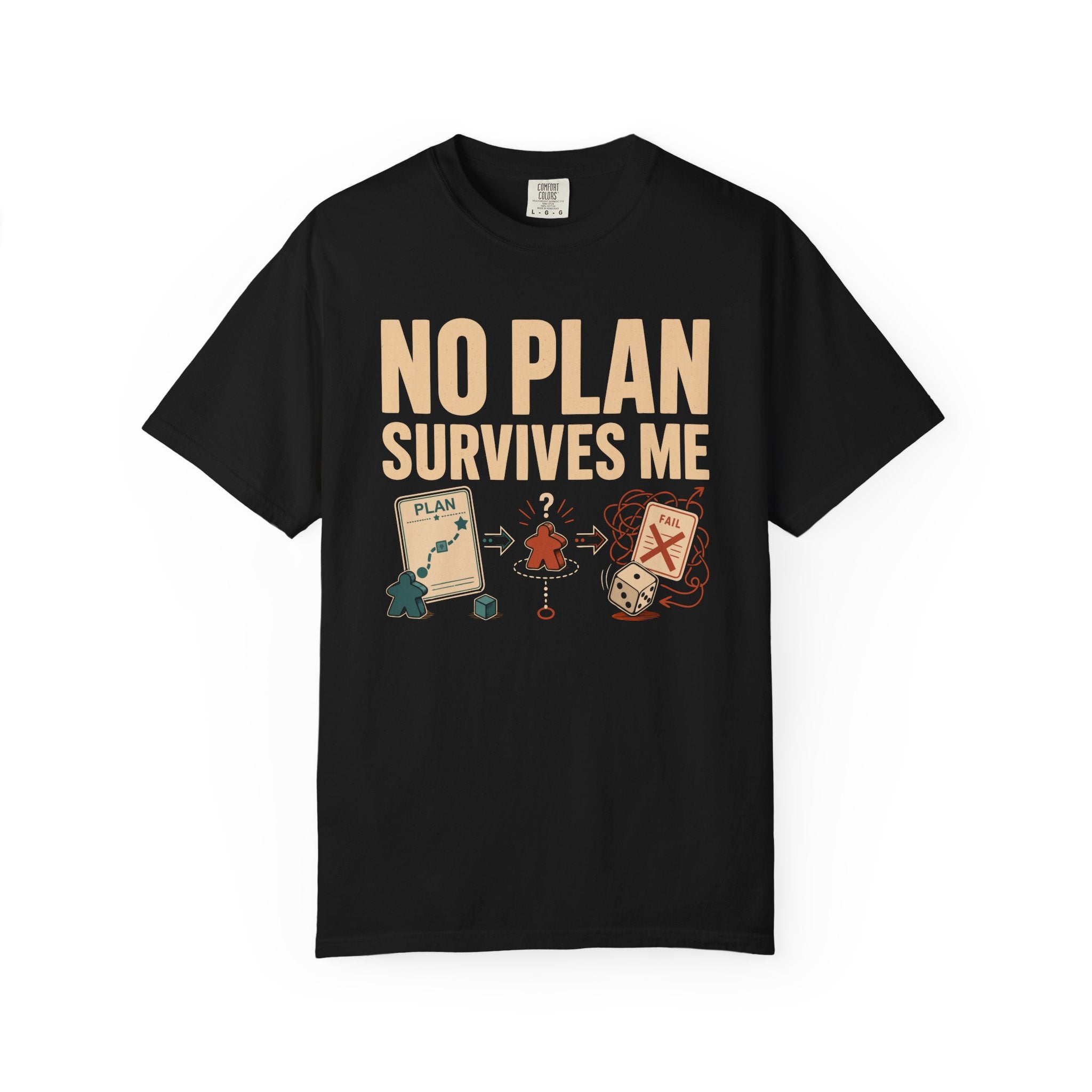No Plan Survives Me T-shirt