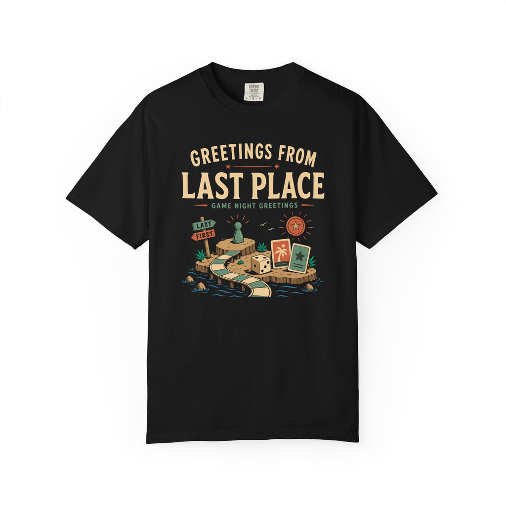 Greetings from Last Place T-shirt