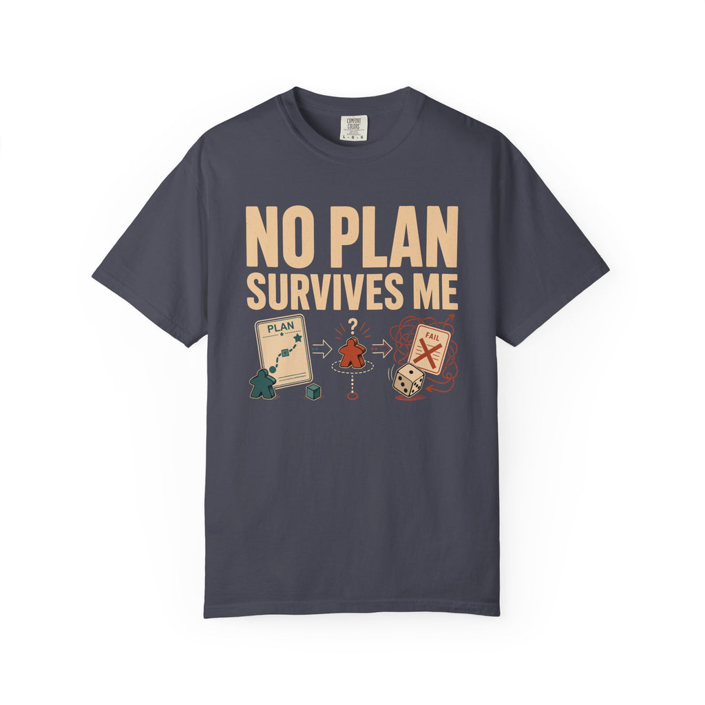 No Plan Survives Me T-shirt