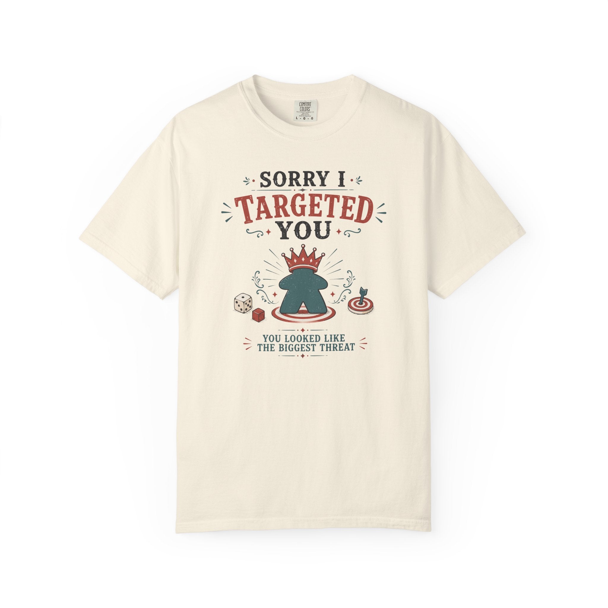 Sorry I Targeted You T-shirt