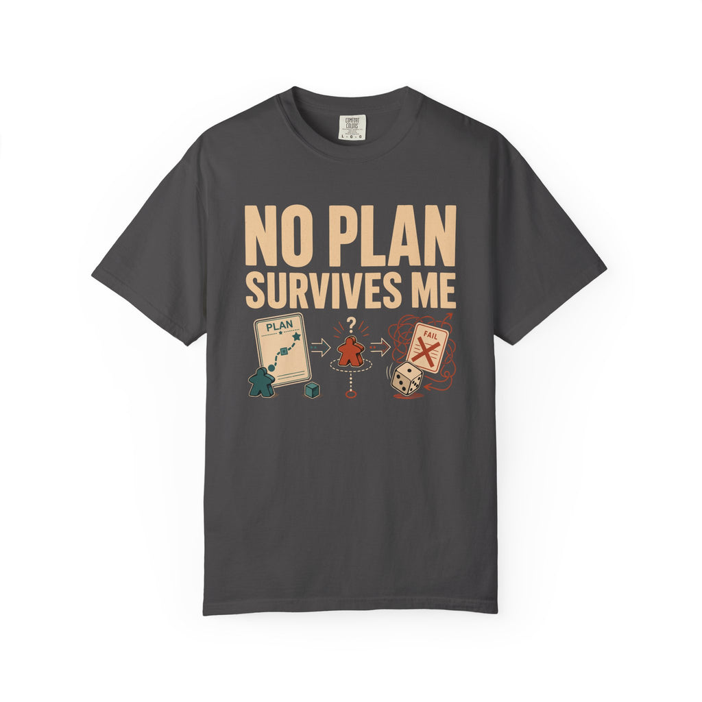 No Plan Survives Me T-shirt