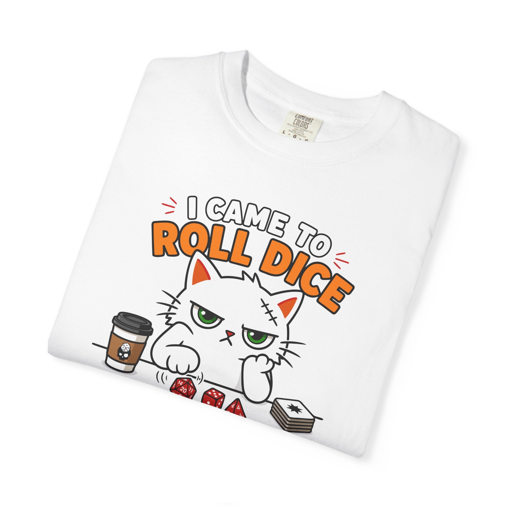 Came to Roll Dice T-shirt