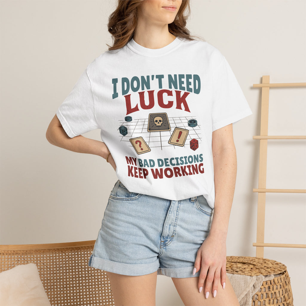 Bad Decisions Keep Working T-shirt