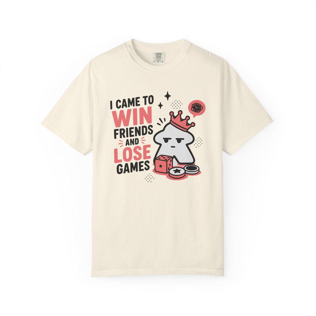 I Came to Win Friends and Lose Games (Cute) T-shirt
