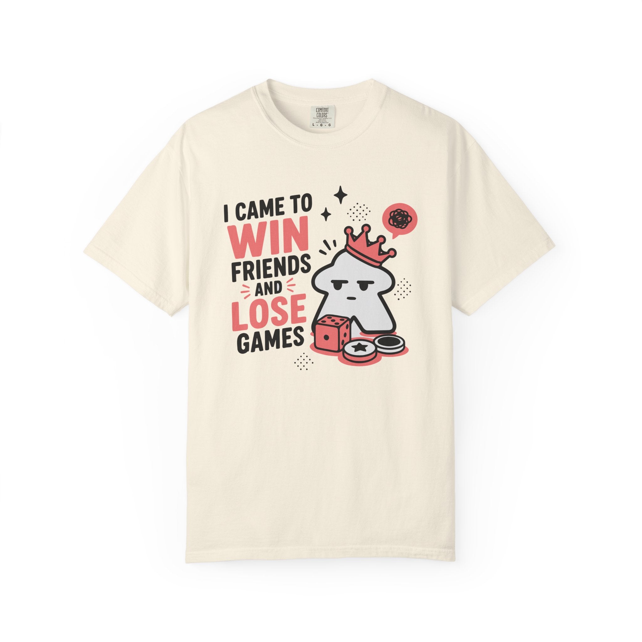 I Came to Win Friends and Lose Games (Cute) T-shirt