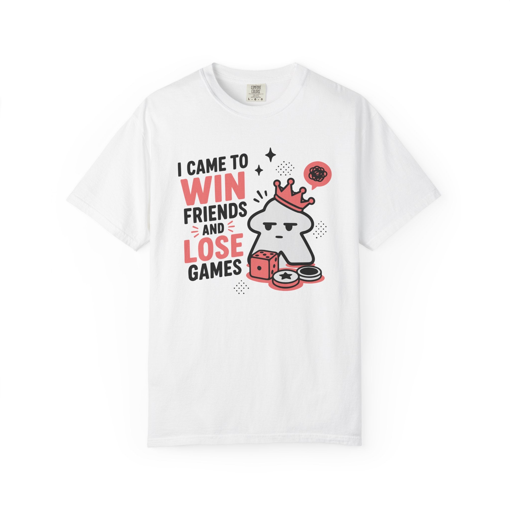 I Came to Win Friends and Lose Games (Cute) T-shirt