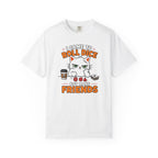 Came to Roll Dice T-shirt