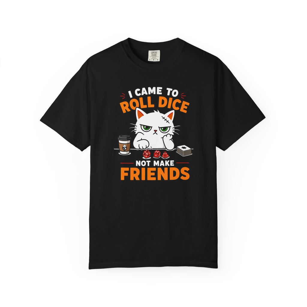 Came to Roll Dice T-shirt